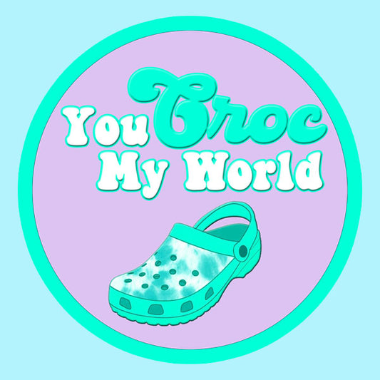 You Croc My World