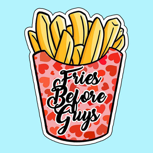 Fries Before Guys