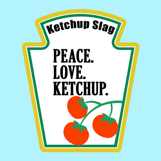 Ketchup Slag