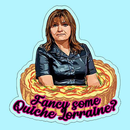 Fancy A Quiche Lorraine - Lorraine Kelly