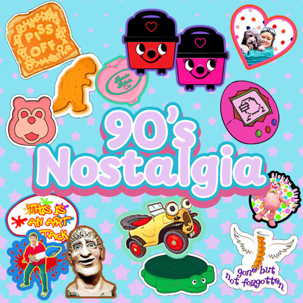 90's Nostalgia