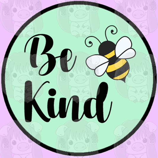 Be Kind