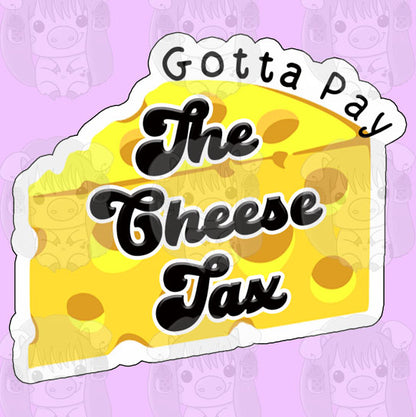 Cheese Tax