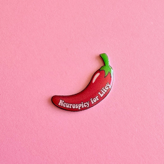 Neurospicy For Lifey Chilli
