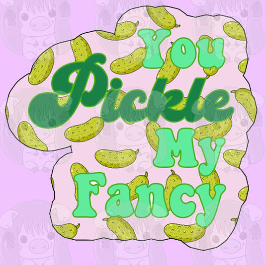 You Pickle My Fancy