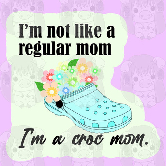 Croc Mom/Mum