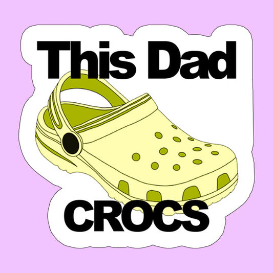 This Dad Crocs