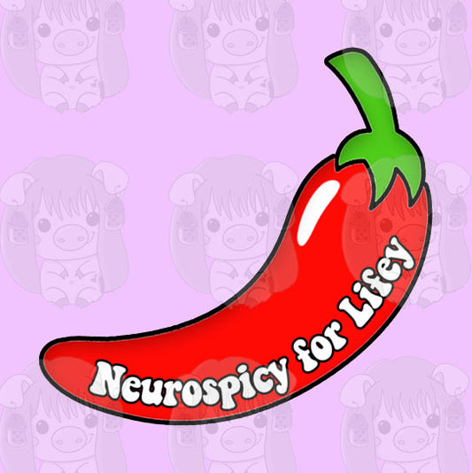 Neurospicy for Lifey Chilli