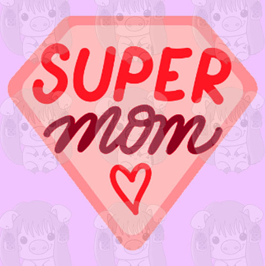 Super Mom/Mum!