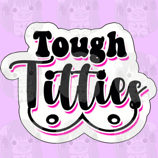 Tough Titties